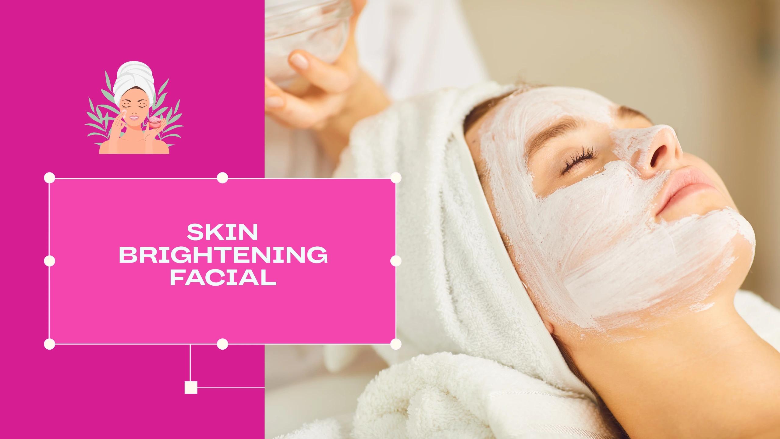 Skin Brightening Facial Cost in Delhi
