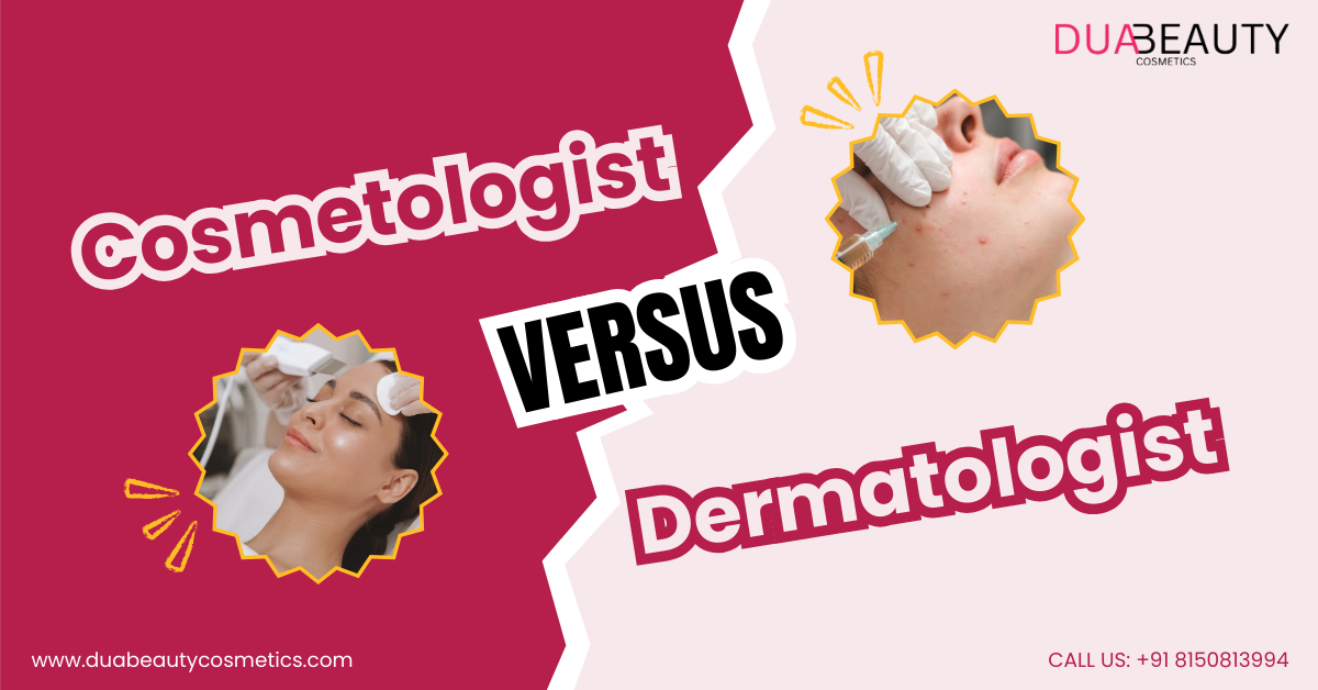 Cosmetologist vs Dermatologist
